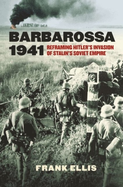 Frank Ellis - Barbarossa 1941, E-bok