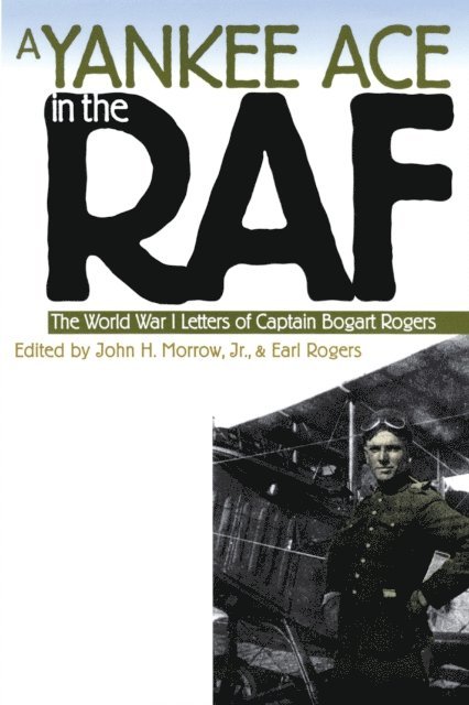 Earl Rogers, John H. Morrow Jr. - Yankee Ace in the RAF, E-bok