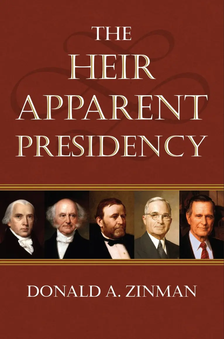 Donald A. Zinman - Heir Apparent Presidency, Inbunden. Tillgänglighet: Tillfälligt slut