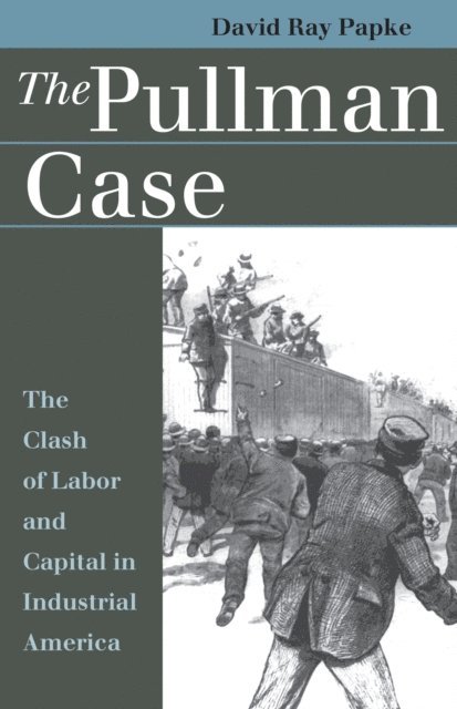 David Ray Papke - Pullman Case, E-bok