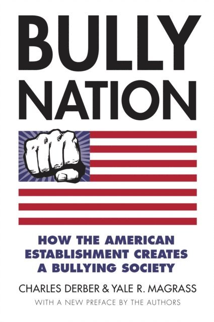 Yale Magrass, Charles Derber - Bully Nation, E-bok