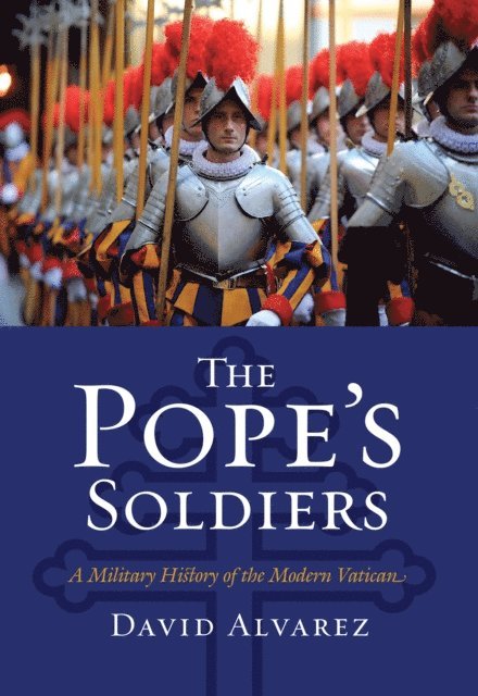 David Alvarez - Pope's Soldiers, E-bok