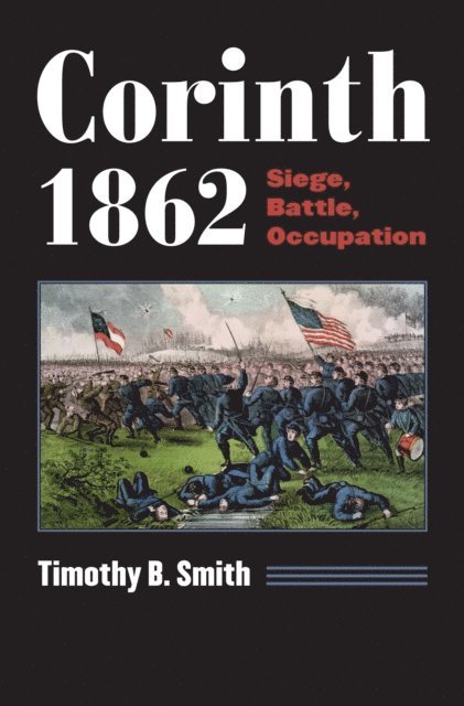 Timothy B. Smith - Corinth 1862, E-bok