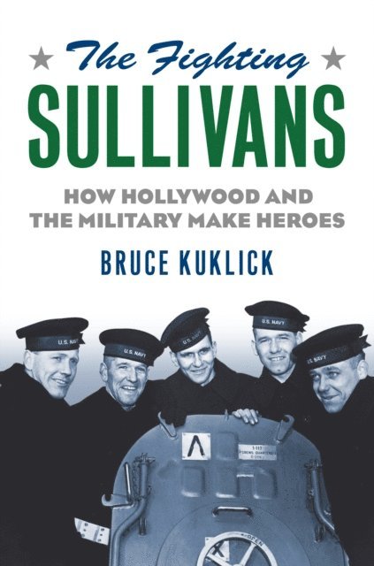 Bruce Kuklick - Fighting Sullivans, E-bok