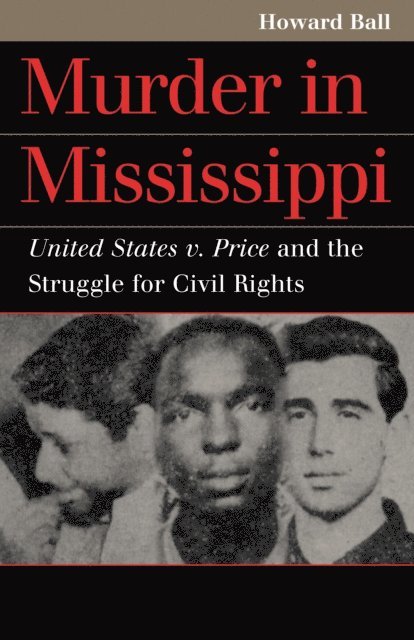 Howard Ball - Murder in Mississippi, E-bok