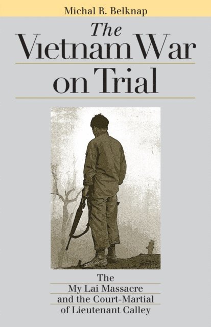 Michal R. Belknap - Vietnam War on Trial, E-bok