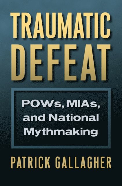 Patrick Gallagher - Traumatic Defeat, E-bok