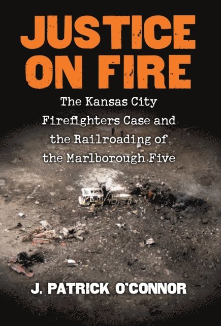 J. Patrick O'Connor - Justice on Fire, E-bok