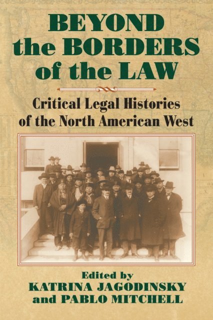 Pablo Mitchell, Katrina Jagodinsky - Beyond the Borders of the Law, E-bok