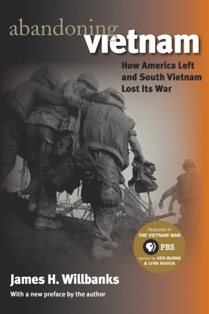 James H. Willbanks - Abandoning Vietnam, E-bok