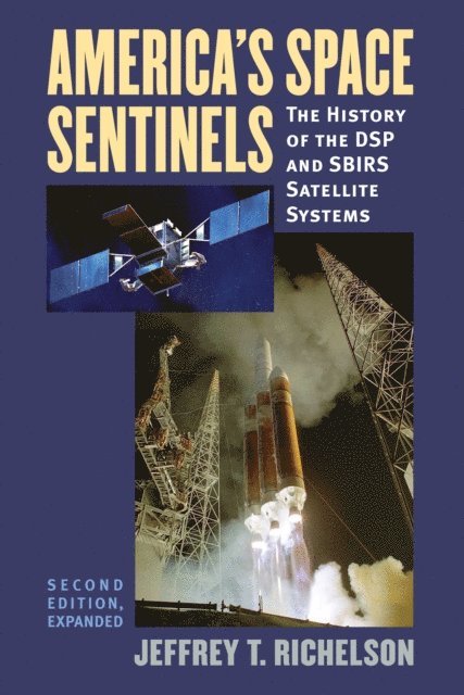 Jeffrey T. Richelson - America's Space Sentinels, E-bok