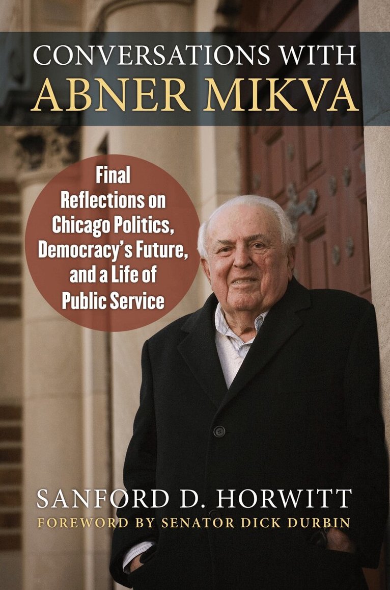 Sanford Horwitt - Conversations with Abner Mikva, Inbunden. Tillgänglighet: Tillfälligt slut