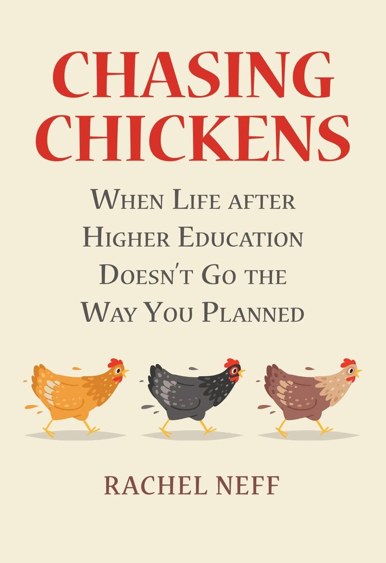 Rachel Neff - Chasing Chickens, Häftad. Tillgänglighet: Lägg i varukorg