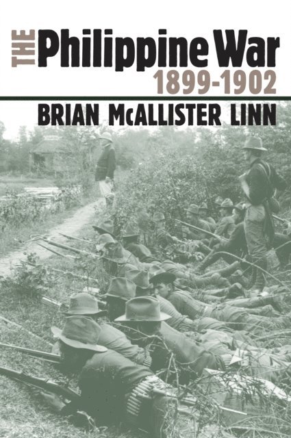 Brian McAllister Linn - Philippine War, 1899-1902, E-bok