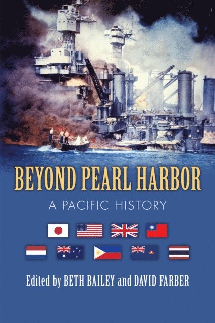 David Farber, Beth Bailey - Beyond Pearl Harbor, E-bok