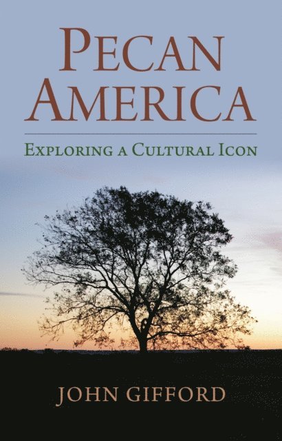 John Gifford - Pecan America, E-bok