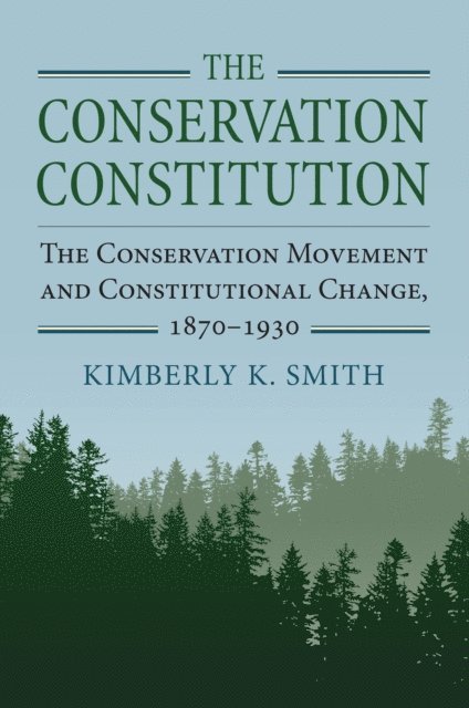 Kimberly K. Smith - Conservation Constitution, E-bok