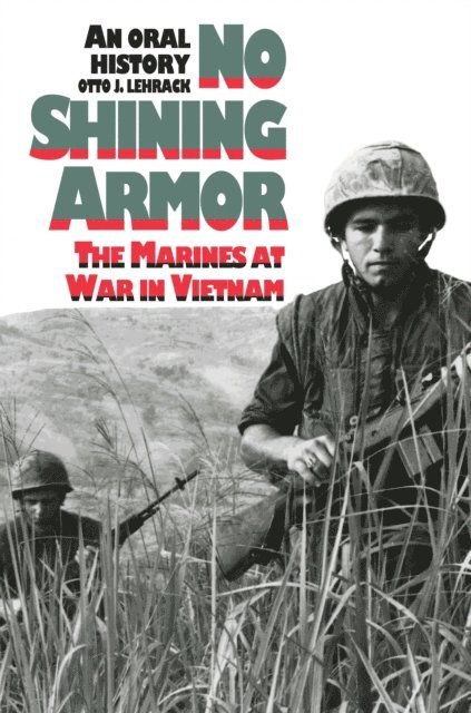 Otto J. Lehrack - No Shining Armor, E-bok