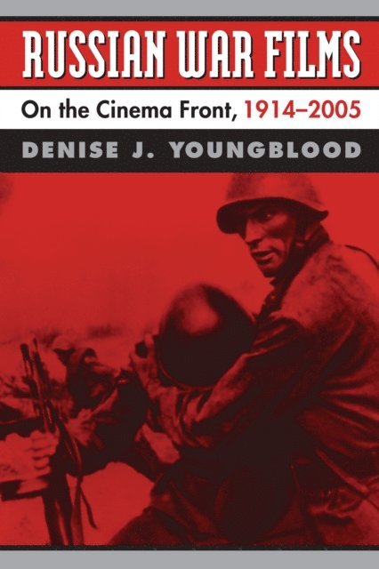 Denise J. Youngblood - Russian War Films, E-bok