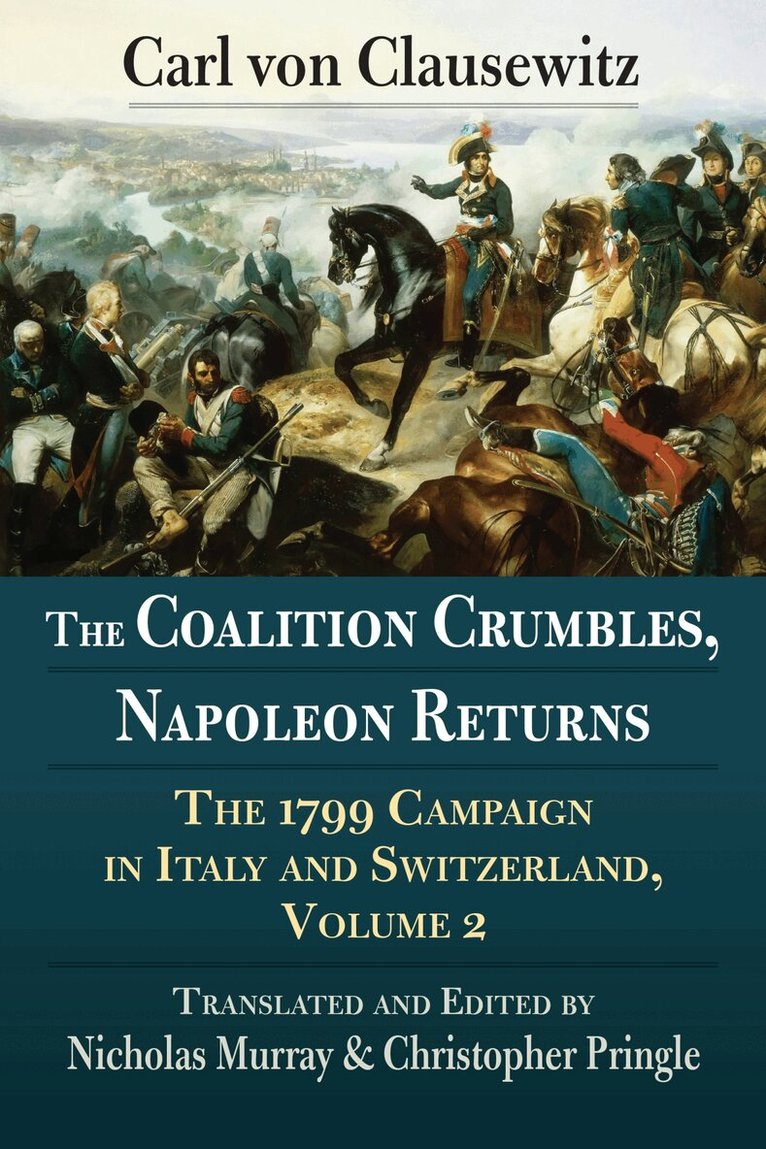 Carl von Clausewitz, Christopher Pringle - Coalition Crumbles, Napoleon Returns, Inbunden. Tillgänglighet: Tillfälligt slut