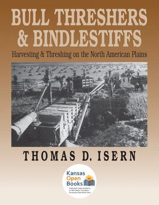 Thomas D. Isern - Bull Threshers and Bindlestiffs, Häftad. Tillgänglighet: Lägg i varukorg