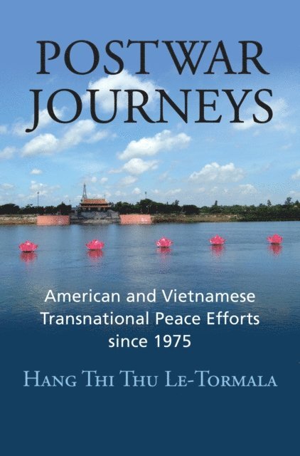Hang Thi Thu Le-Tormala - Postwar Journeys, E-bok. Tillgänglighet: Lägg i varukorg