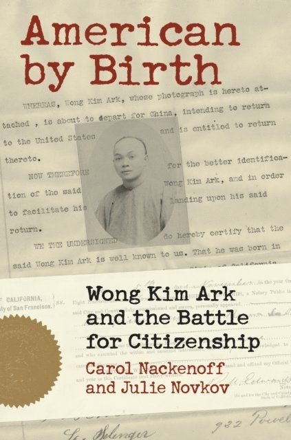 Julie Novkov, Carol Nackenoff - American by Birth, E-bok