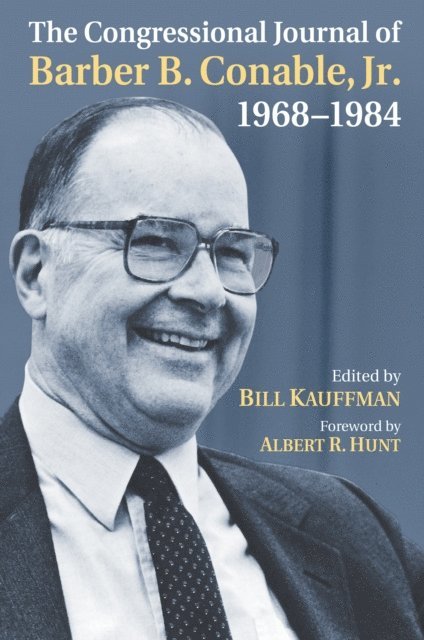 Bill Kauffman - Congressional Journal of Barber B. Conable, Jr., 1968-1984, E-bok
