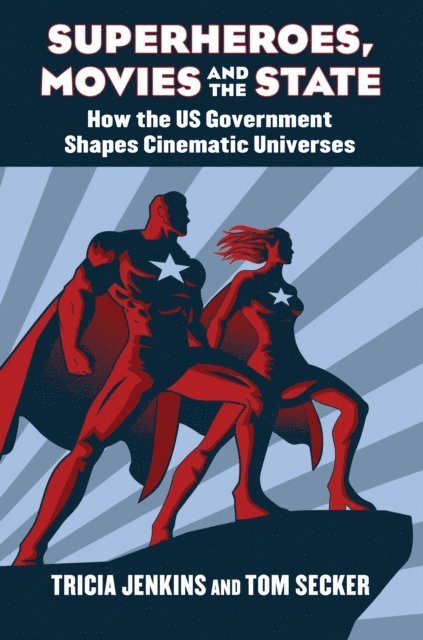 Tom Secker, Tricia Jenkins - Superheroes, Movies, and the State, E-bok. Tillgänglighet: Lägg i varukorg