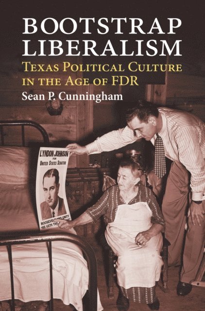 Sean P. Cunningham - Bootstrap Liberalism, E-bok