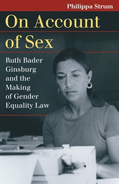 Philippa Strum - On Account of Sex, E-bok