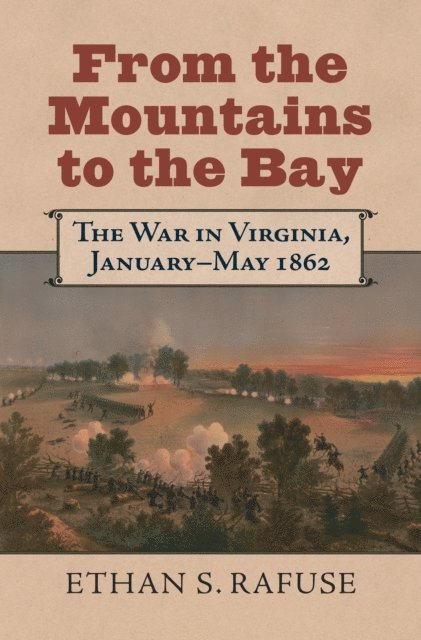 Ethan S. Rafuse - From the Mountains to the Bay, E-bok