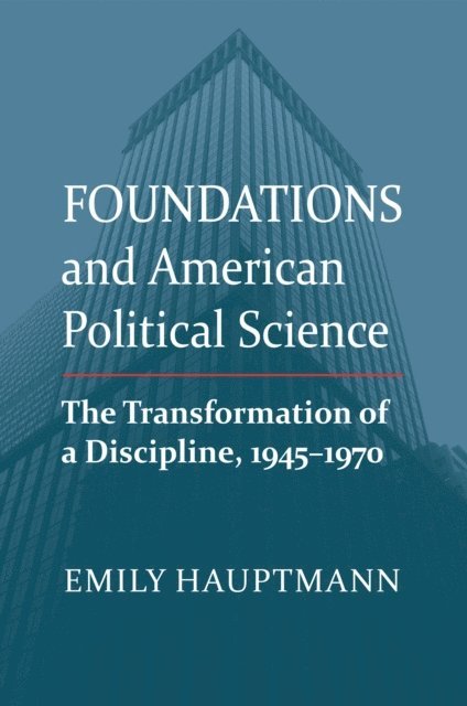 Emily Hauptmann - Foundations and American Political Science, E-bok
