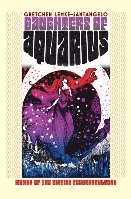 Gretchen Lemke-Santangelo - Daughters of Aquarius, E-bok
