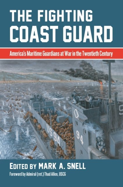 Thad Allen, Mark A. Snell - Fighting Coast Guard, E-bok