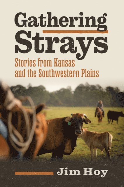 Jim Hoy - Gathering Strays, E-bok