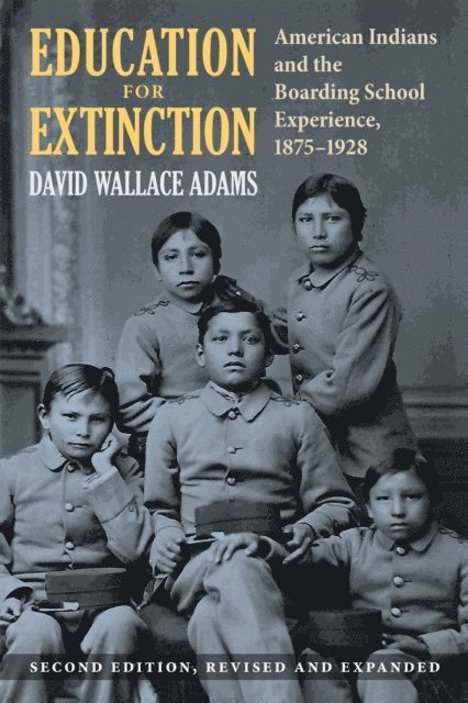 David Wallace Adams - Education for Extinction, E-bok
