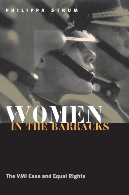 Philippa Strum - Women in the Barracks, E-bok