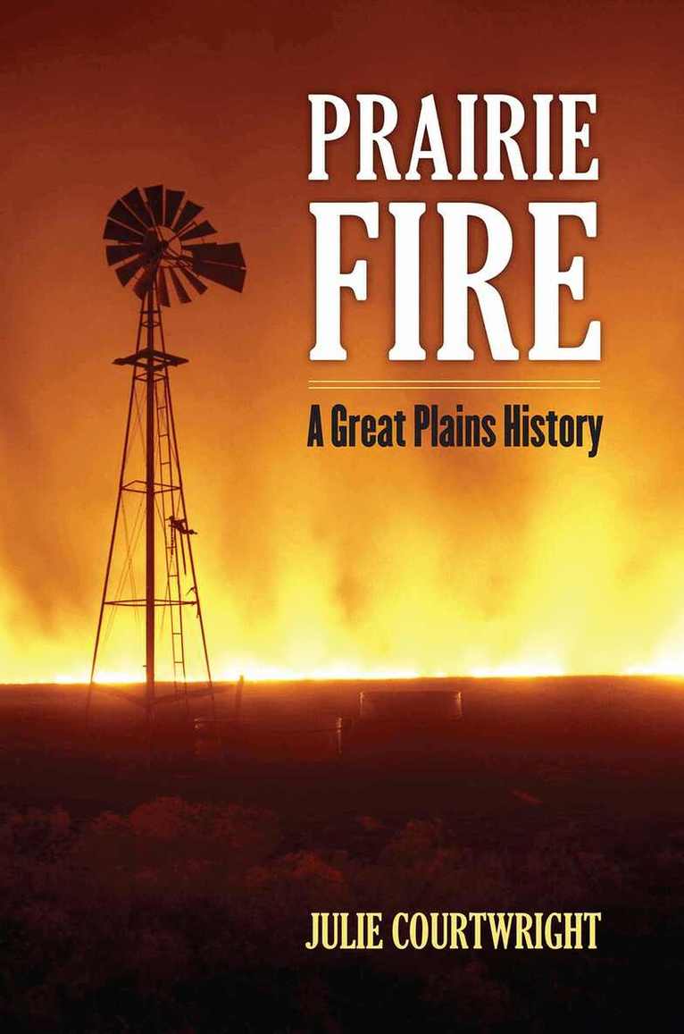 Julie Courtwright - Prairie Fire, Häftad. Tillgänglighet: Lägg i varukorg