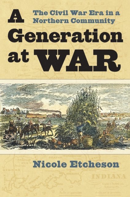 Nicole Etcheson - Generation at War, E-bok