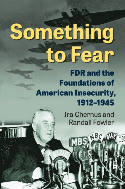 Randall P. Fowler, Ira Chernus - Something to Fear, E-bok