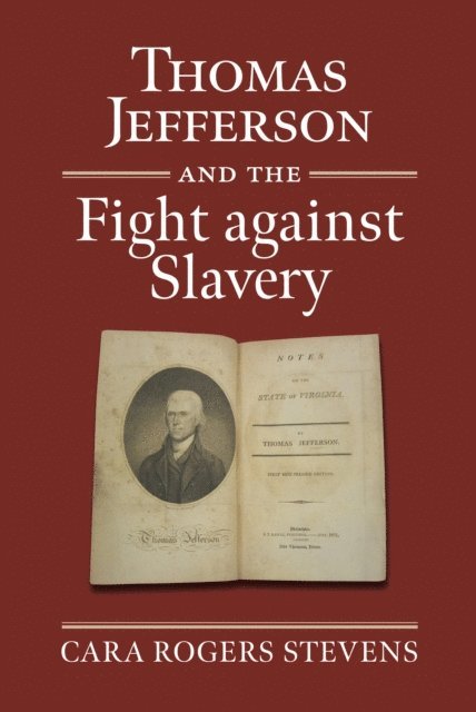 Thomas Jefferson and the Fight Against Slavery
