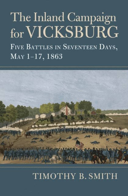 Timothy B. Smith - Inland Campaign for Vicksburg, E-bok
