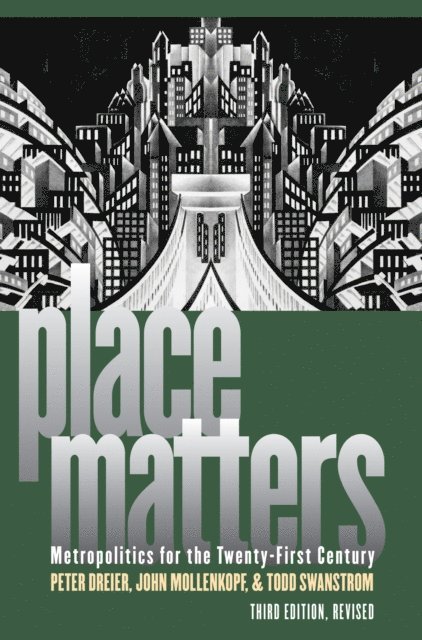 Todd Swanstrom, John Mollenkopf, Peter Dreier - Place Matters, E-bok