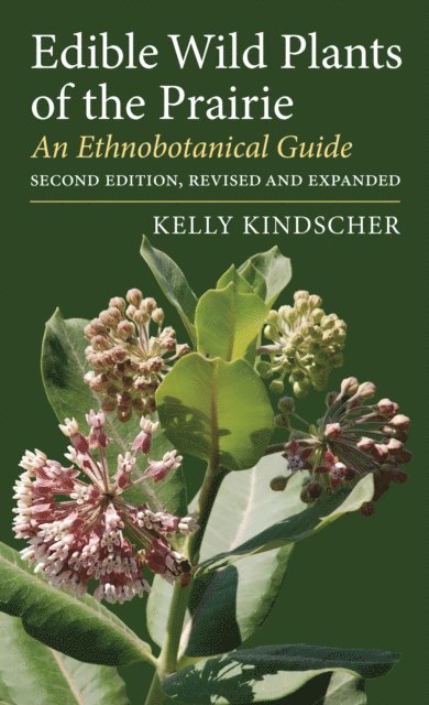 Kelly Kindscher - Edible Wild Plants of the Prairie, E-bok