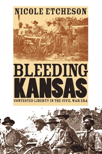 Nicole Etcheson - Bleeding Kansas, E-bok