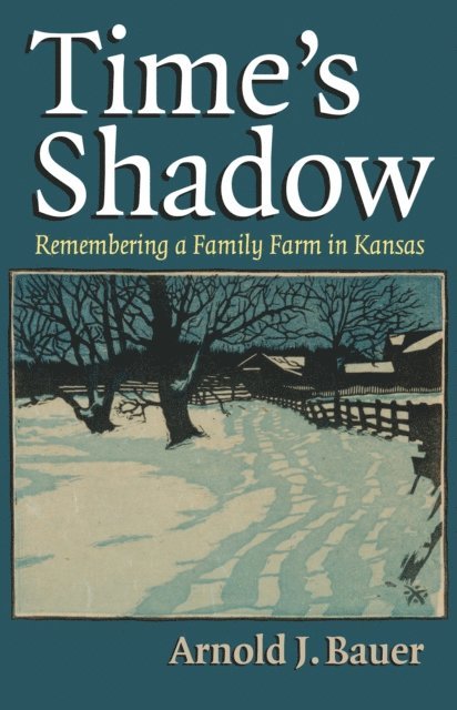 Arnold J. Bauer - Time's Shadow, E-bok