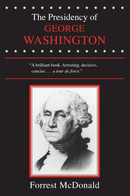 Forrest McDonald - Presidency of George Washington, E-bok