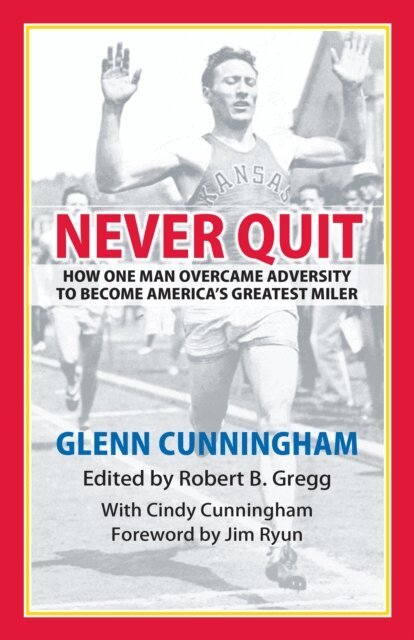 Robert B. Gregg - Never Quit, E-bok