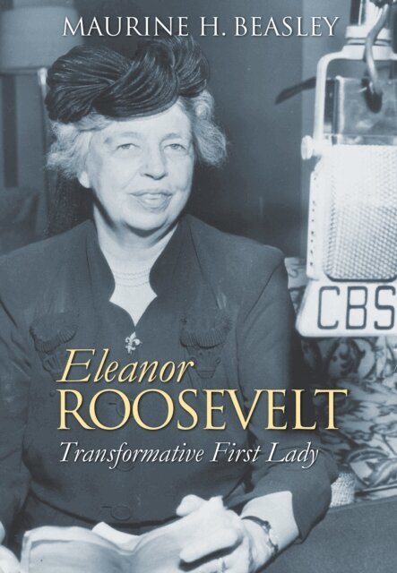 Maurine H. Beasley - Eleanor Roosevelt, E-bok